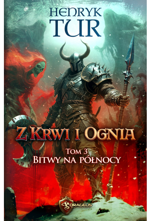 Z Krwi i Ognia. Tom 3. Bitwy na północy