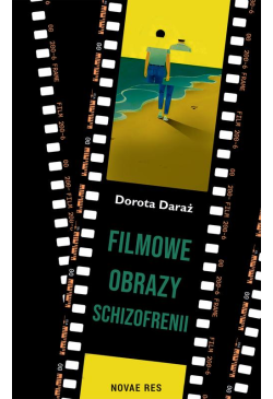 Filmowe obrazy schizofrenii