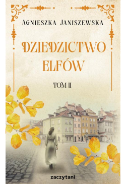 Dziedzictwo elfów Tom II
