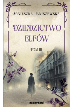 Dziedzictwo elfów Tom III