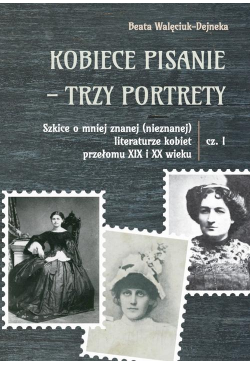 Kobiece pisanie - trzy...