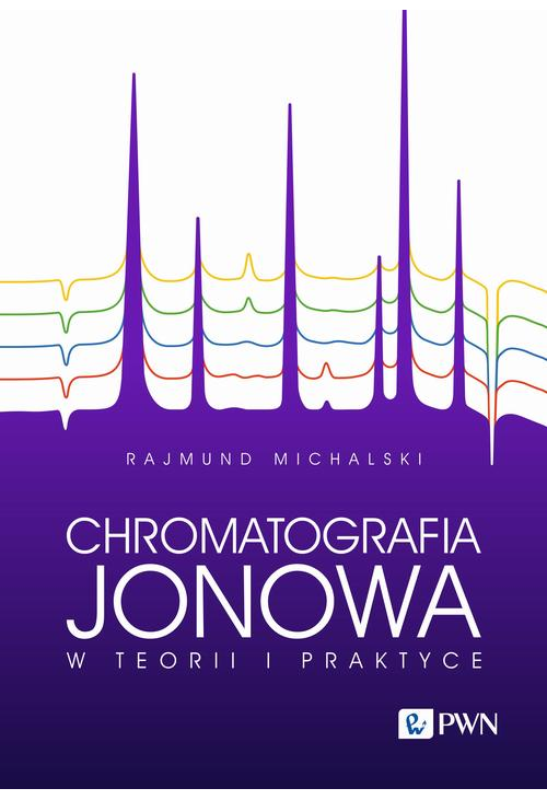 Chromatografia jonowa w teorii i praktyce