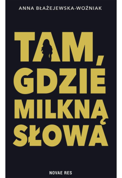 Tam, gdzie milkną słowa