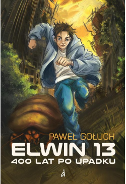 Elwin 13. 400 lat po Upadku