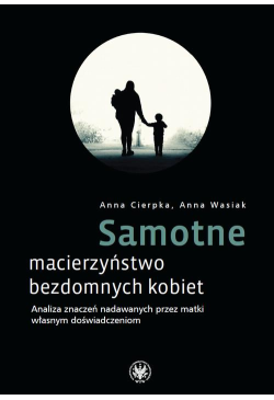 Samotne macierzyństwo...