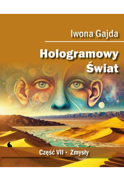 Hologramowy Świat. Zmysły