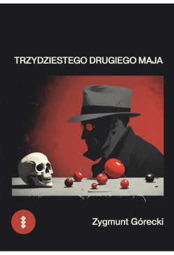 Trzydziestego drugiego maja