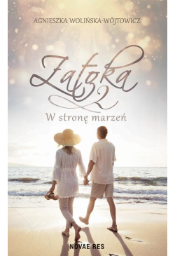 Zatoka 2. W stronę marzeń