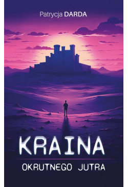 Kraina okrutnego jutra