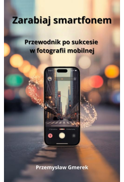 Zarabiaj smartfonem:...
