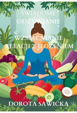 Świadome odżywianie...