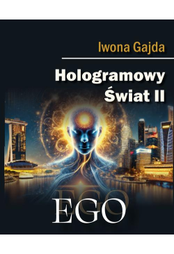 Hologramowy Świat II. Ego
