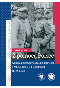 Z pomocą Polsce.\"Geneza i...