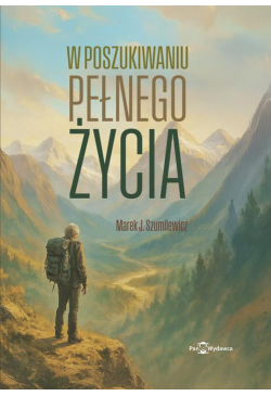 W poszukiwaniu pełnego życia