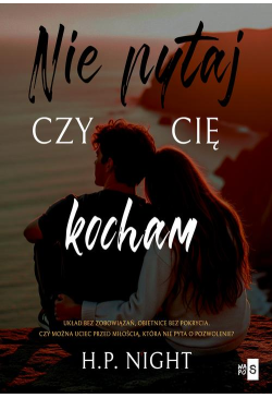 Nie pytaj, czy cię kocham