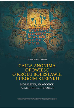 Galla Anonima opowieść o...