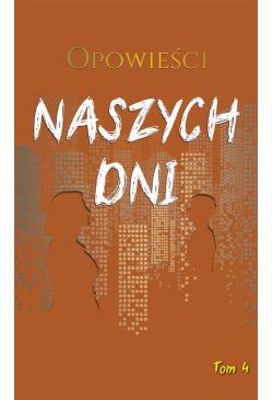 Opowieści naszych dni