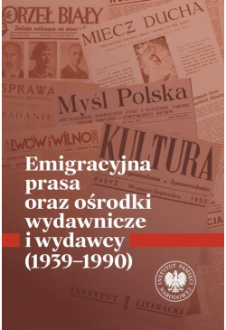 Emigracyjna prasa oraz...