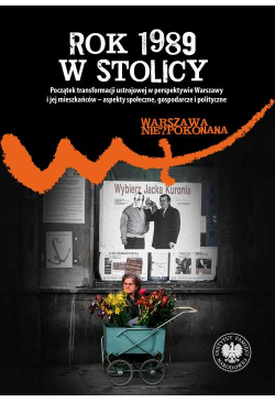 \"Rok 1989 w stolicy \"...