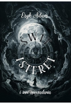 Świt Isteret i inne...