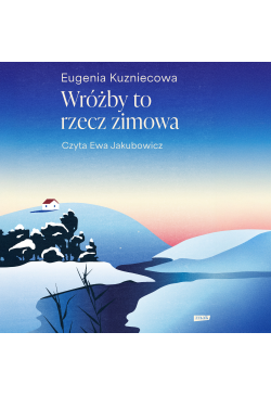 Wróżby to rzecz zimowa