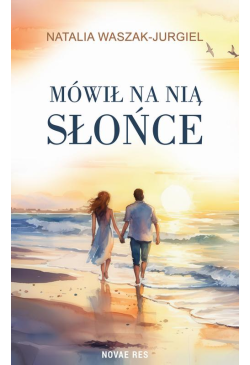 Mówił na nią Słońce