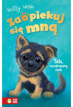 Zaopiekuj się mną. Tobi,...