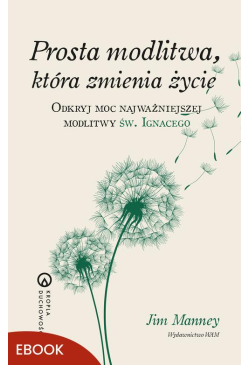 Prosta modlitwa, która...