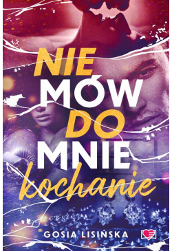 Nie mów do mnie \"kochanie\"