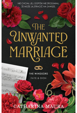 The Unwanted Marriage. The...
