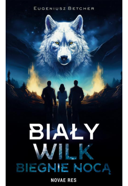 Biały wilk biegnie nocą