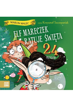 Elf Mareczek ratuje święta....