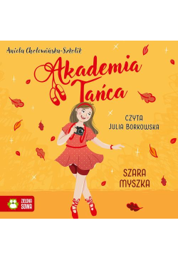 Akademia Tańca. Szara myszka