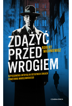 Zdążyć przed wrogiem