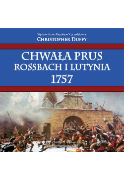 Chwała Prus. Rossbach i...