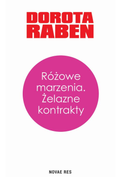 Różowe marzenia. Żelazne...