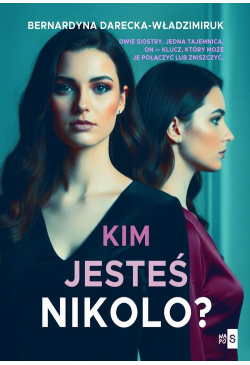 Kim jesteś, Nikolo?