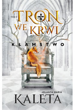 Tron we krwi. Kłamstwo. Tom 2