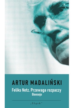 Feliks Netz. Przewaga...