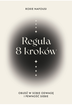Reguła 8 kroków. Obudź w...