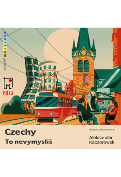 Czechy. To nevymyslíš