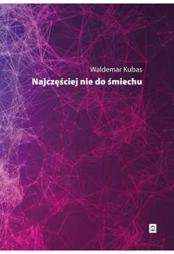 Najczęściej nie do śmiechu