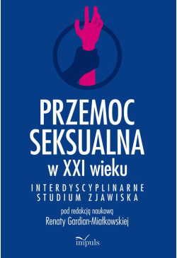 Przemoc seksualna w XXI wieku