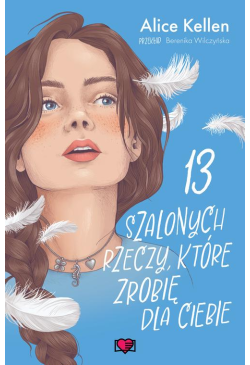 13 szalonych rzeczy, które...