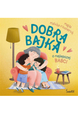 Dobra bajka o najlepszej babci