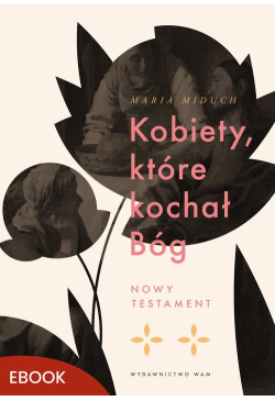 Kobiety, które kochał Bóg