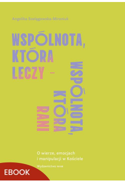 Wspólnota, która leczy -...
