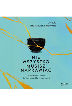 Nie wszystko musisz naprawiać