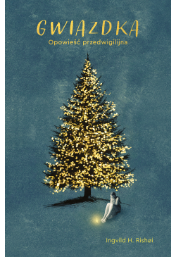 Gwiazdka. Opowieść...