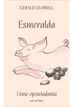 Esmeralda i inne opowiadania